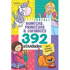BONECAS PRINCESAS & FOFURICES 392 ATIVIDADES PARA PINTAR