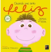 QUANDO ME SINTO FELIZ - LIVRO CARTONADO QUANDO ME SINTO FELIZ - LIVRO CARTONADO
