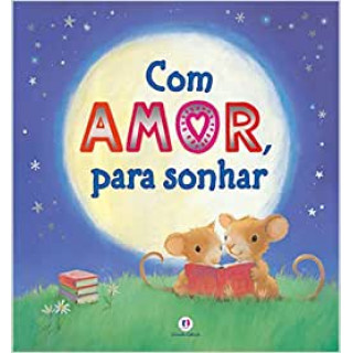 COM AMOR PARA SONHAR - CAPA ALMOFADADA