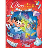 TURMA DA MÔNICA: ALICE NO PAÍS DAS MARAVILHAS TURMA DA MÔNICA: ALICE NO PAÍS DAS MARAVILHAS
