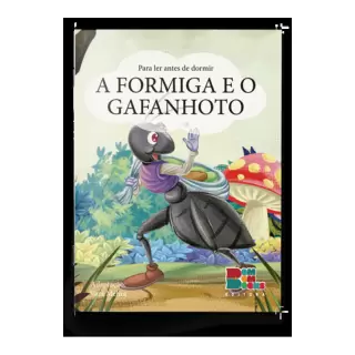 PARA LER ANTES DE DORMIR: A FORMIGA E O GAFANHOTO - Vani Mahra