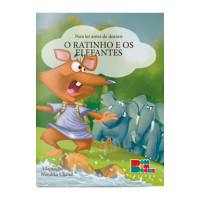 PARA LER ANTES DE DORMIR: O RATINHO E OS ELEFANTES - Nandika Chand PARA LER ANTES DE DORMIR: O RATINHO E OS ELEFANTES - Nandika Chand