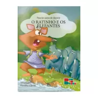 PARA LER ANTES DE DORMIR: O RATINHO E OS ELEFANTES - Nandika Chand
