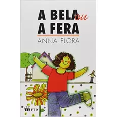 A BELA OU A FERA - Anna Flora
