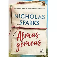 ALMAS GÊMEAS - Nicholas Sparks 
