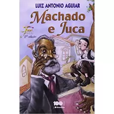 MACHADO E JUCA - Luiz Antonio Aguiar