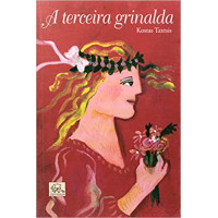 A TERCEIRA GRINALDA - Kostas Taxtsis A TERCEIRA GRINALDA - Kostas Taxtsis
