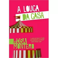 A LOUCA DA CASA - Rosa Montero