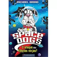 SPACE DOGS: A BOLA DE PELOS DO HORROR! - Michael Broad