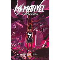 MS. MARVEL: ÚLTIMOS DIAS MS. MARVEL: ÚLTIMOS DIAS