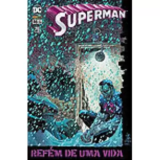 SUPERMAN 2ª SÉRIE VOL 46 - REFÉM DE UMA VIDA