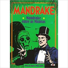 MANDRAKE: MANDRAKE ENTRE AS MÚMIAS - Lee Falk e Phil Davis MANDRAKE: MANDRAKE ENTRE AS MÚMIAS - Lee Falk e Phil Davis