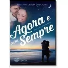 AGORA E PARA SEMPRE - Adriano e Letícia Gonçalves