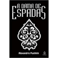 A DAMA DE ESPADAS A DAMA DE ESPADAS