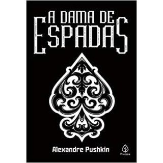 A DAMA DE ESPADAS A DAMA DE ESPADAS