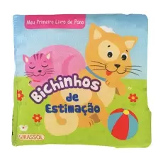 MEU PRIMEIRO LIVRO DE PANO - BICHINHOS DE ESTIMAÇÃO