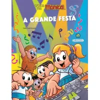 TURMA DA MONICA - A GRANDE FESTA