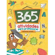 365 ATIVIDADES PARA PROFESSORES EDUCAÇÃO INFANTIL