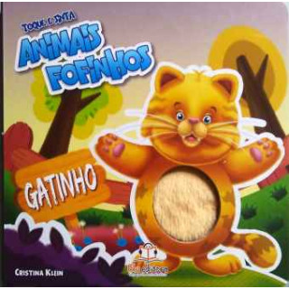 TOQUE E SINTA ANIMAIS FOFINHOS - GATINHO TOQUE E SINTA ANIMAIS FOFINHOS - GATINHO