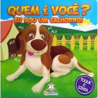 QUEM É VOCÊ? EU SOU UM CACHORRO!