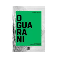 LIVRO O GUARANI- CLÁSSICOS DA LITERATURA BRASILEIRA