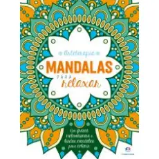 ARTETERAPIA MANDALAS PARA RELAXAR - LIVRO DE COLORIR ARTETERAPIA MANDALAS PARA RELAXAR - LIVRO DE COLORIR