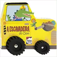 AVENTURAS SOBRE RODAS - A ESCAVADEIRA DO DON