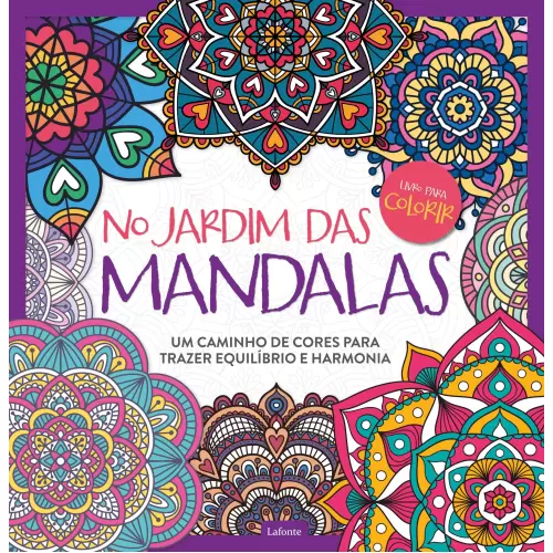 NO JARDIM DAS MANDALAS LIVRO DE COLORIR ANTIESTRESSE - Raul Livros