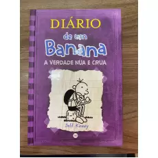 Diario De Um Banana - Vol. 05: A Verdade Nua E Crua