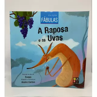 A Raposa e as Uvas -  Coleção Fábulas