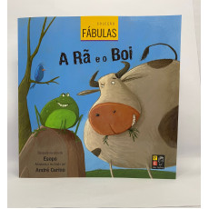 A Rã e o Boi - Coleção Fábulas A Rã e o Boi - Coleção Fábulas