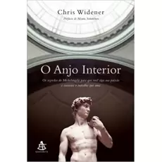 O ANJO INTERIOR - CHRIS WIDENER 